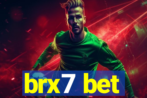 brx7 bet